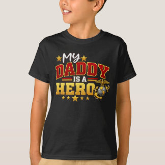 T-shirt Mon papa est un héros de la Marine Corps Militaire