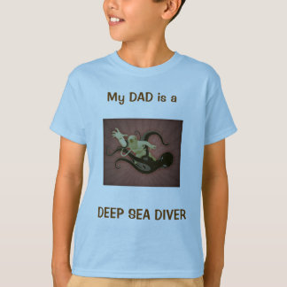 T-SHIRT MON PAPA EST UN PLONGEUR DE MER PROFONDE