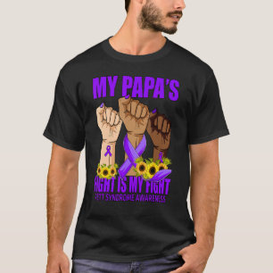 T-shirt Mon papa's Fight Is My Fight Rett Syndrome Awards