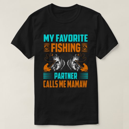 T-shirt Mon partenaire de pêche favori m'appelle MAMAW Vin (Design devant)