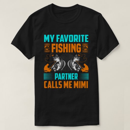 T-shirt Mon partenaire de pêche favori m'appelle MIMI Vint (Design devant)