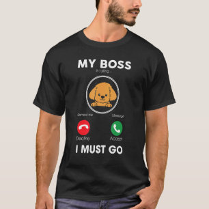 T-shirt Mon Patron Dit Que Je Dois Aller Jouet Poodle Chie