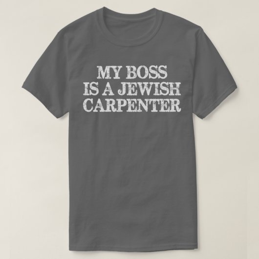 T-shirt Mon Patron Est Un Charpentier Juif (Design devant)