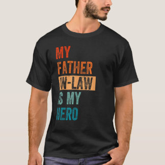 T-shirt Mon Père En Droit Est Mon Héros Rétro Hommes Fête