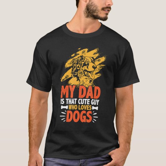 T-shirt Mon Père Est Ce Mignon Homme Qui Aime Les Chiens P (Devant)