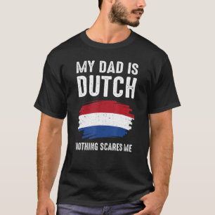 T-shirt Mon père est hollandais Pays-Bas Fierté Drapeau Hé