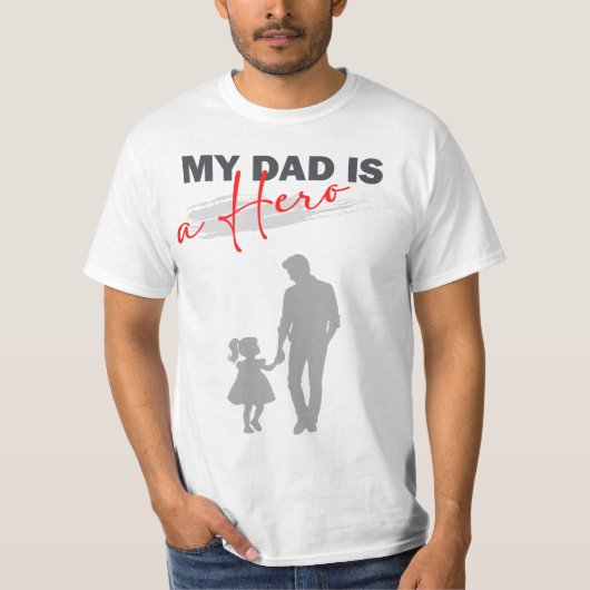 T-shirt Mon père est un héros (Devant)