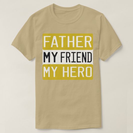 T-shirt Mon Père Mon Ami Mon Héros (Design devant)