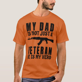 T-SHIRT MON PÈRE N'EST PAS SEULEMENT UN VÉTÉRAN IL EST MON