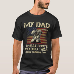 T-shirt Mon père porte des bottes de combat et des étiquet