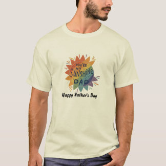 T-shirt Mon père Sunshine : Une fête de la Fête des pères