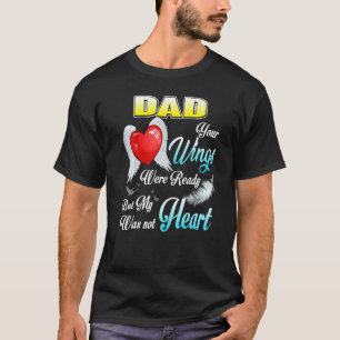 T-shirt Mon Père Tes Ailes Étaient Prêts Mais Mon Coeur N'