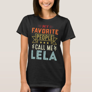 T-shirt Mon peuple favori m'appelle Lela Retro Mère's Da