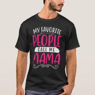 T-shirt Mon peuple favori m'appelle Maman Fête des Mères M