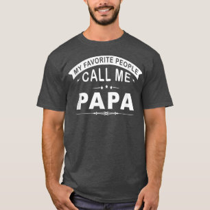 T-shirt Mon Peuple Préféré M'Appelle Papa Grand-Père Cadea