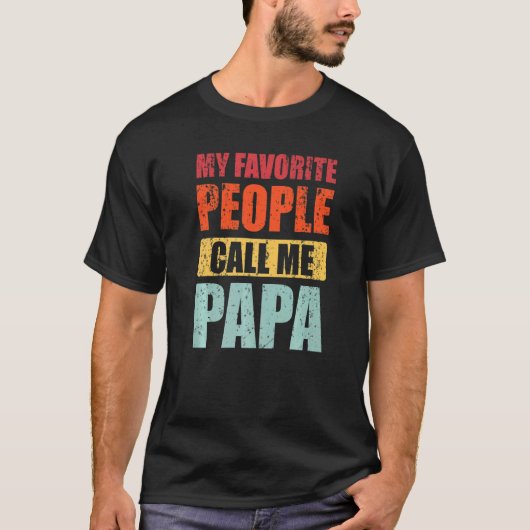 T-shirt Mon Peuple Préféré M'Appelle Papa Retro Papa Père (Devant)