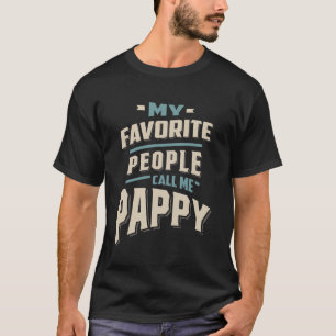 T-shirt Mon Peuple Préféré M'Appelle Pappy - Père Grand-Pè
