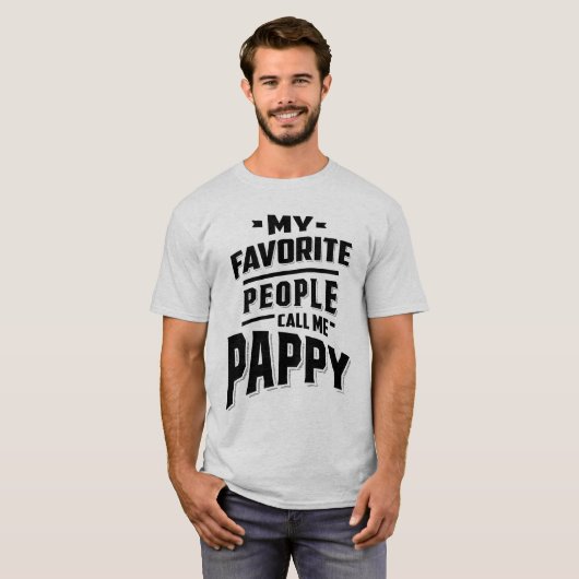 T-shirt Mon Peuple Préféré M'Appelle Pappy - Père Grand-Pè (Devant entier)