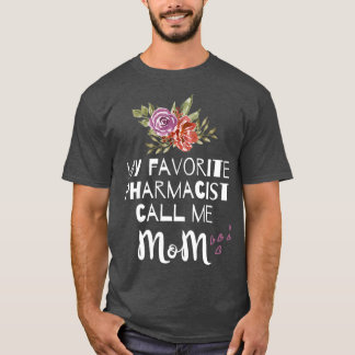 T-shirt Mon pharmacien favori Appelez-Moi Maman Femmes Pha