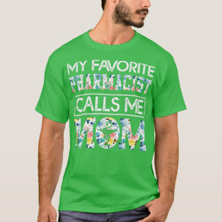 T-shirt mon pharmacien préféré m'appelle maman 3
