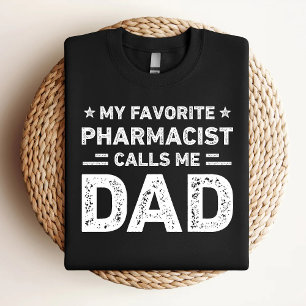 T-shirt Mon pharmacien préféré m'appelle Papa Pharmacien P