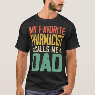 T-shirt Mon pharmacien préféré m'appelle Papa Vintage Retr
