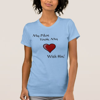 T-shirt Mon pilote, a pris le mon, avec lui !