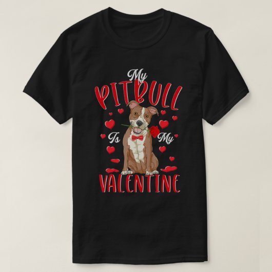 T-shirt Mon Pitbull Est Mon Valentine Mignonne Chien Papa  (Design devant)