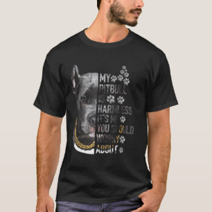 T-shirt Mon Pitbull est sans danger C'est moi que tu devra