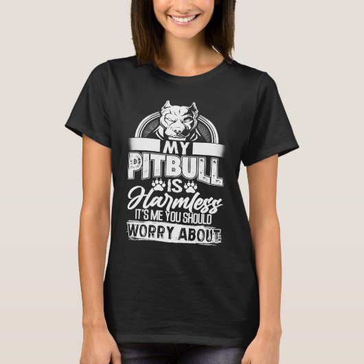 T-shirt Mon Pitbull est sans danger c'est moi que vous dev (Devant)