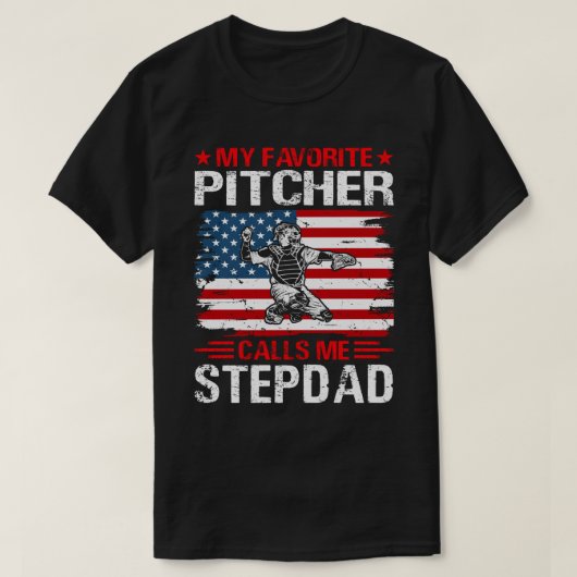 T-shirt Mon Pitcher préféré m'appelle STEPDAD Baseball USA (Design devant)