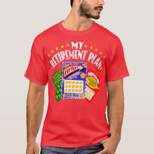 T-shirt Mon plan de retraite Jackpot Loto de jeu de loteri