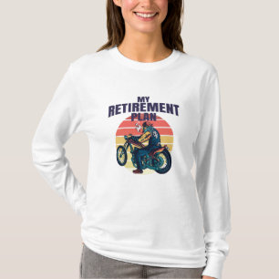 T-shirt Mon plan de retraite moto