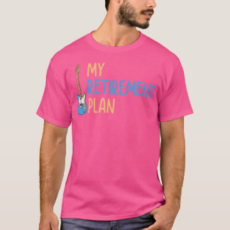 T-shirt Mon plan de retraite Musique Instrument Guitare