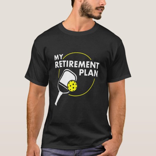 T-shirt Mon plan de retraite Pickleball Slogan (Devant)