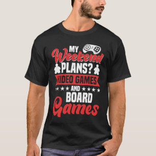 T-shirt mon plan de week-end gamer jeu de plateau jeu de j