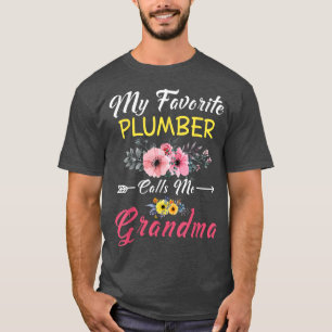 T-shirt Mon Plomber Favori M'Appelle Grandma Flowers Mothe