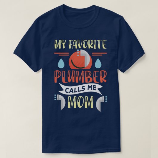 T-shirt Mon Plumber Favori M'Appelle Maman (Design devant)