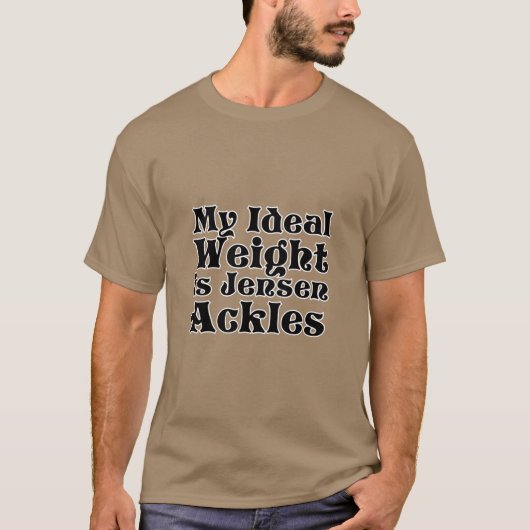 T-shirt Mon poids idéal est Jensen Ackles (Devant)