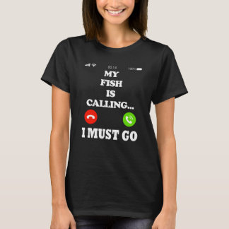 T-shirt Mon Poisson Dit Que Je Dois Y Aller