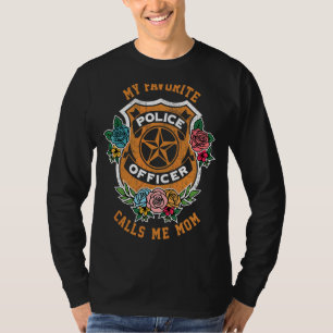 T-shirt Mon Policier Préféré M'Appelle Maman Cop Pour Wo