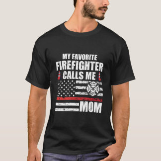 T-shirt Mon pompier préféré m'appelle maman pour un feu