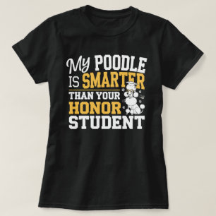 T-shirt Mon Poodle Est Plus Intelligent Que Votre Étudiant
