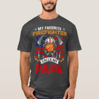 Mon préféré Firefighter Calls Me Papa Fathers