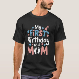 T-shirt Mon premier anniversaire en tant que maman Bonne f
