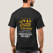 T-shirt Mon Prince Charming Firefighter Femme (Dos)