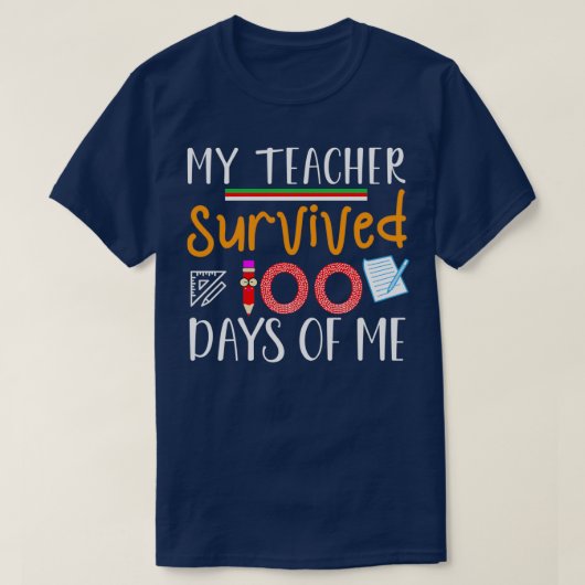 T-shirt Mon Professeur A Survécu 100 Jours De Moi 100 Jour (Design devant)