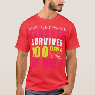 T-shirt Mon Professeur A Survécu 100 Jours De Moi Cadeaux 
