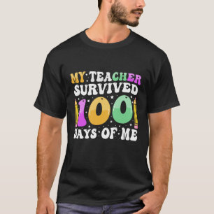 T-shirt Mon professeur a survécu 100 jours de moi : Drôle