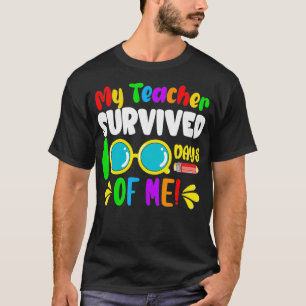 T-shirt Mon Professeur A Survécu 100 Jours De Moi Drôle 10